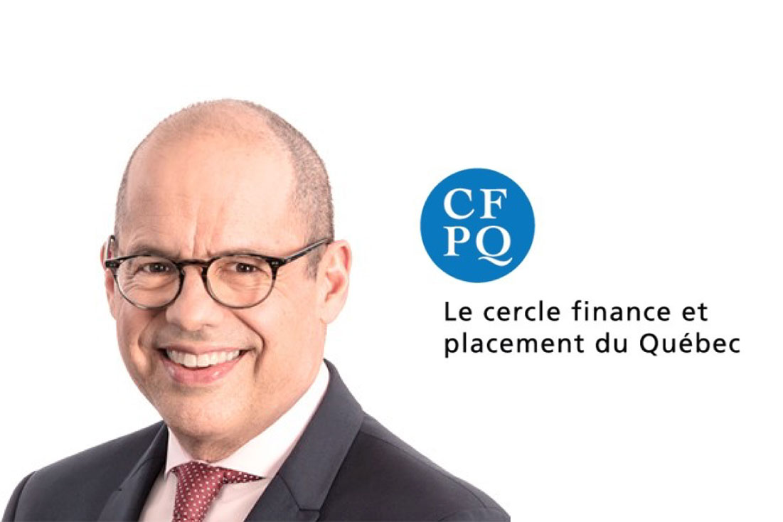 Sylvain Cossette, conférencier invité au Cercle finance et placement du Québec